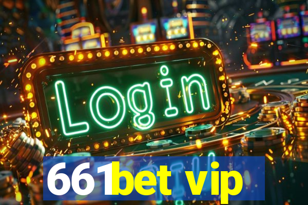 661bet vip